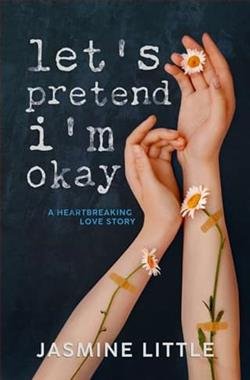 Cover of novel: Let's Pretend I'm Okay