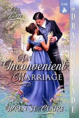 An Inconvenient Marriage (All for Love #1)