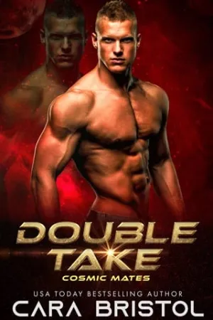 Double Take (Cosmic Mates #5)