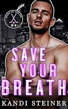 Save Your Breath (Kings of the Ice #4)