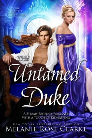 The Untamed Duke (The Secret Crusaders #3)
