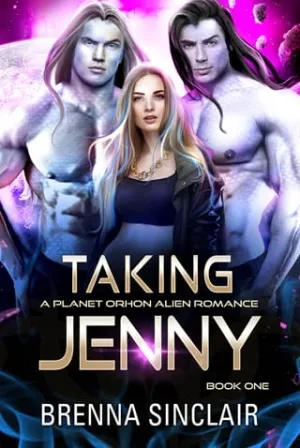 Taking Jenny (Planet Orhon #4)