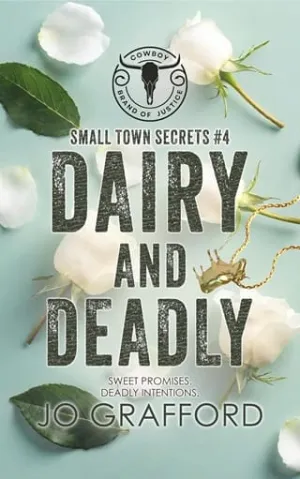 Dairy and Deadly (Cowboy Brand of Justice #4)