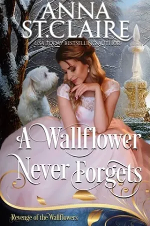 A Wallflower Never Forgets (Revenge of the Wallflowers #41)