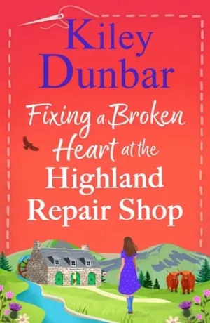 Fixing a Broken Heart at the Highland Repair Shop