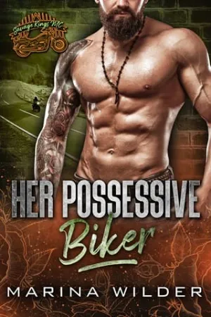 Her Possessive Biker (Savage Kings MC #2)