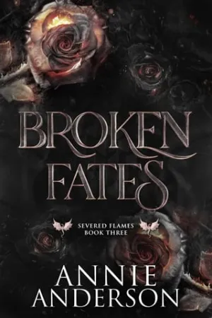 Broken Fates (Severed Flames #3)