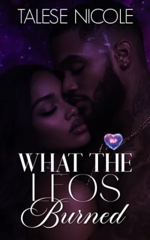 What the Leos Burned (BLP Signs of Love #6)