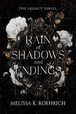 Rain of Shadows and Endings