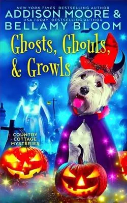 Ghosts, Ghouls, and Growls