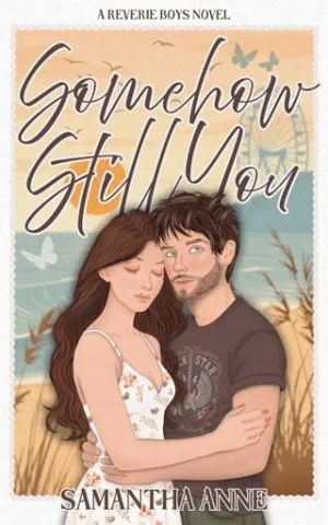 Somehow Still You (Reverie Boys #1)