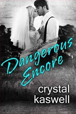 Dangerous Encore