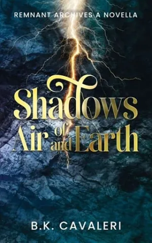 Shadows of Air and Earth (Remnant Archives)