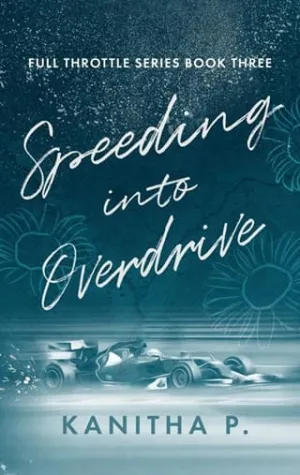 Speeding Into Overdrive (Full Throttle #3)