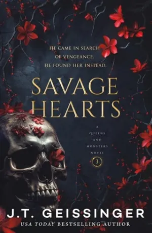 Savage Hearts (Queens and Monsters #3)