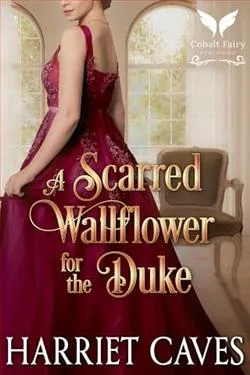 A Scarred Wallflower for the Duke