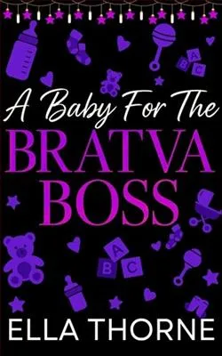A Baby for the BRATVA Boss