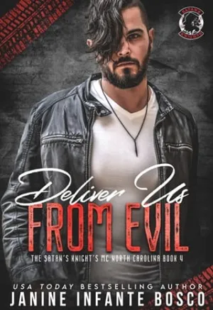 Deliver Us From Evil (The Satan’s Knights MC North Carolina #4)