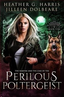 Cover of novel: The Vampire and the Case of the Perilous Poltergeist
