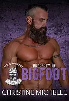 Property of Bigfoot (Kings of Anarchy MC: New Mexico #1)