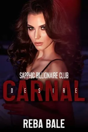Carnal Desire (Sapphic Billionaire Club #1)