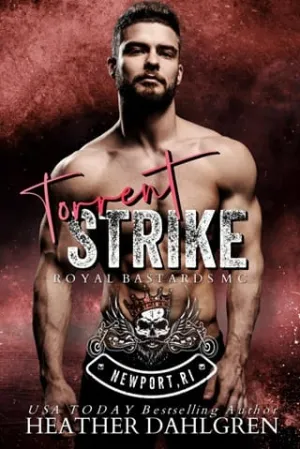 Torrent Strike (Royal Bastards MC: Newport, RI Chapter)