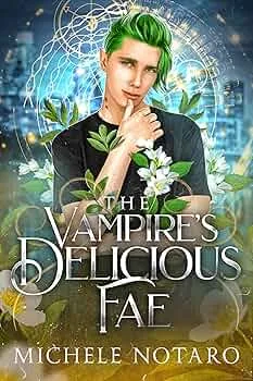 The Vampire's Delicious Fae (Brinnswick: Tales From Gauhala #2)