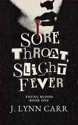 Cover of novel: Sore Throat, Slight Fever
