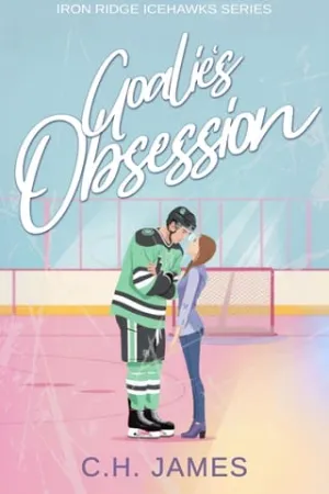 Goalie’s Obsession (Iron Ridge Icehawks #3)