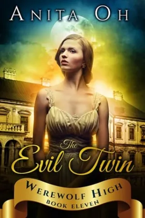 The Evil Twin (Werewolf High #11)