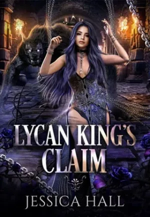 Lycan King’s Claim (Lycan King’s Reign Duet #2)