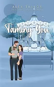 Taming You (Destined Love #4)