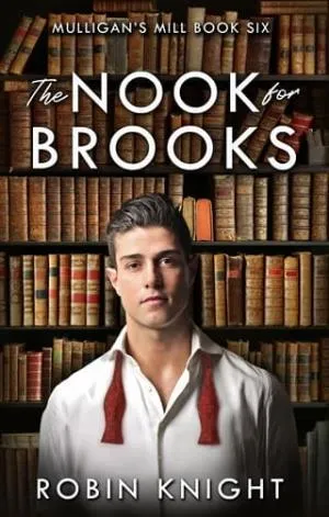 The Nook for Brooks (Mulligan’s Mill #6)