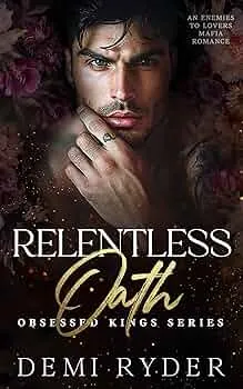 Relentless Oath (Obsessed Kings #3)