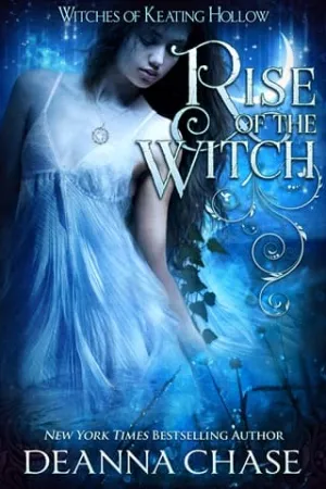 Rise of the Witch (Witches of Keating Hollow #17)
