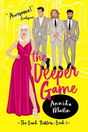 The Deeper Game (The Kinky Bank Robbers #3)