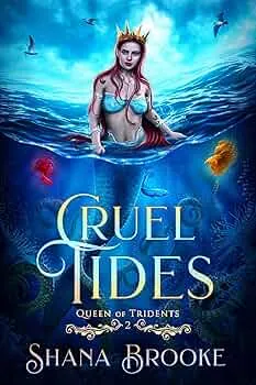 Cruel Tides (Queen of Tridents #2)