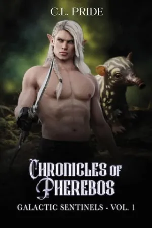 Galactic Sentinels, Vol. 1 (Chronicles of Pherebos #1)