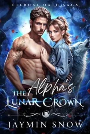 The Alpha’s Lunar Crown (Eternal Oath Saga #3)