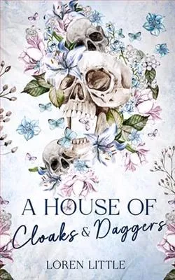 A House of Cloaks & Daggers