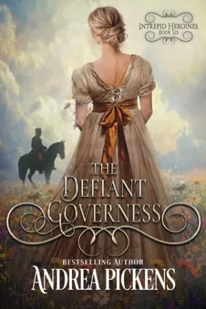 The Defiant Governess (Intrepid Heroines #6)