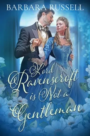 Lord Ravenscroft Is Not a Gentleman (Victorian Outcasts #6)
