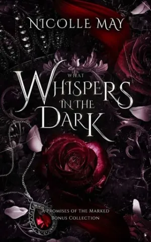 What Whispers in the Dark (Promises of the Marked)