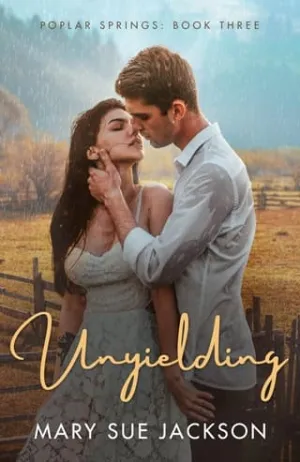 Unyielding (Poplar Springs #3)