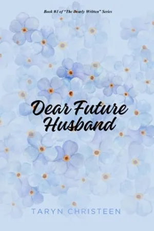 Dear Future Husband (The Dearly Written #1)