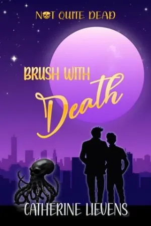 Brush with Death (Not Quite Dead #3)
