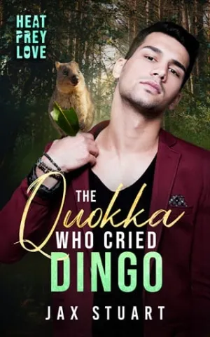 The Quokka Who Cried Dingo (Heat, Prey, Love #4)