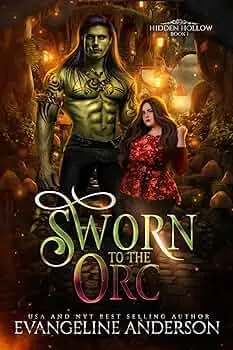 Sworn to the Orc (Hidden Hollow #1)