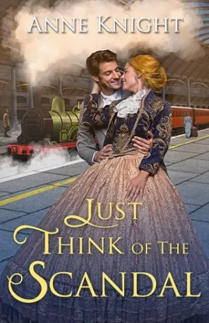 Just Think of the Scandal (The Fairplace Family Novellas #2)