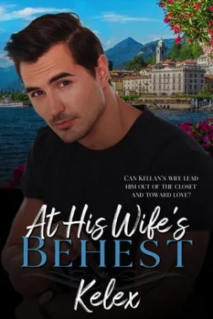 At His Wife’s Behest